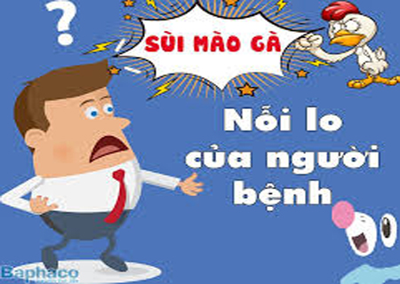 Sùi mào gà là căn bệnh lây nhiễm vô cùng nguy hiểm